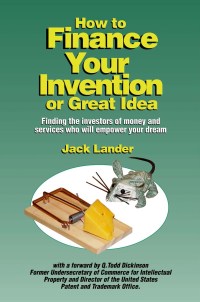 Book: How to Finance Your Invention or Great Idea